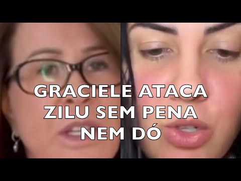 GRACIELE ATACA ZILU SEM PENA NEM DÓ