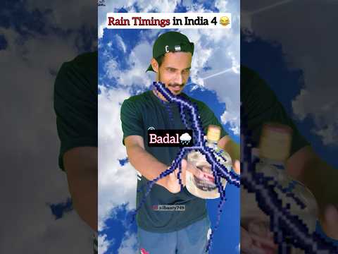Rain Timings in India 5 😂🌧️ #funny #comedy #relatable #rain #shorts