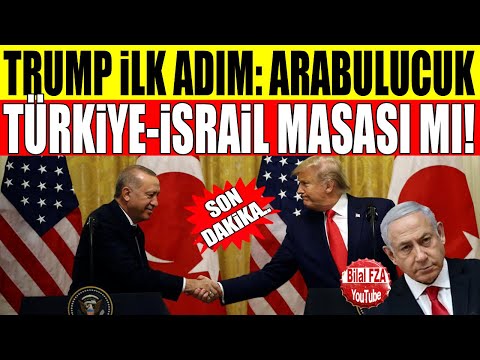 Trump, Türkiye ile israil arasında uzlaşı için arabulucu olacağı ve hazırlıkların başladığı iddiası