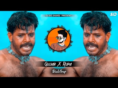 Gujjar X RUPA (DialoTrap) - DJ SID Jhansi | Mela