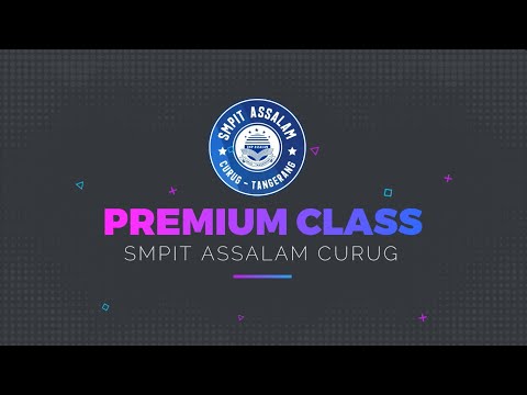 CLASS PREMIUM | SMPIT ASSALAM CURUG