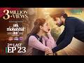 Aik Mohabbat Aur 2nd Last Ep 23 (Sub) 24th Aug 2026  Lifebuoy Shampoo, Happilac Paints & Vince Hair