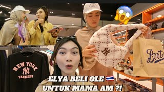 ELYA BELI OLE THAILAND UNTUK MAMA AM ?! - DAY 3 SHOPPING DAY