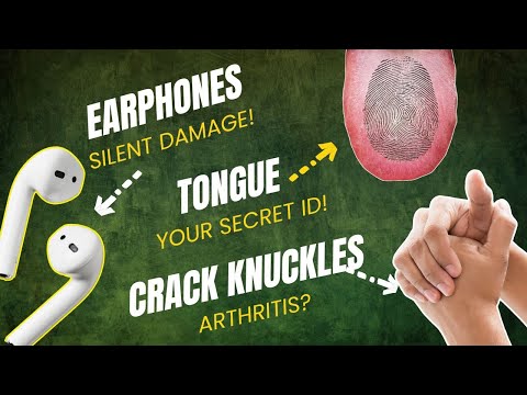 Did You Know? Earphones' Silent Damage,Tongue's Secret Identity & Knuckle Cracking— Arthritis Facts!