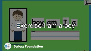 Exercise-I am a boy