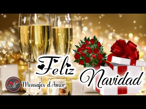 FELIZ NAVIDAD 2024🎄El video mensaje navideño mas hermoso para la FAMILIA Y AMIGOS Mensaje de navidad