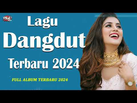 Lagu Dangdut Full Bass Enak Banget Didengar 🎶Dangdut Terbaru Full Bass 2023 2024 🎵