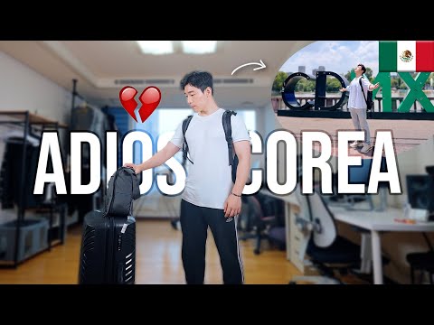 Adiós Corea y mi nueva vida en Mexico 🇲🇽 Ep.1