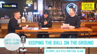 Keeping the Ball on the Ground | Si Makes Scottish Cup Draw, Quarter-Final Review, Edinburgh Derby