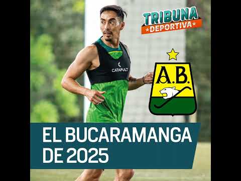 ¿Cuál nómina de Atlético Bucaramanga es mejor, la de 2024 o la de 2025?