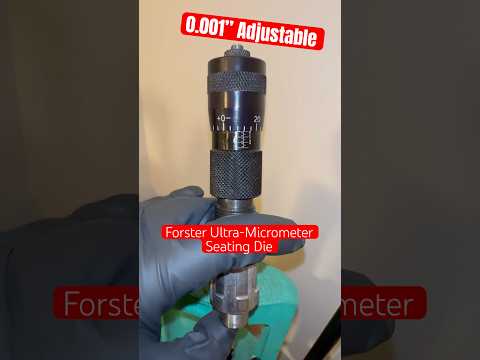 0.001” Depth Adjustable, High Concentricity Seating-Forster Ultra Micrometer Seating Die