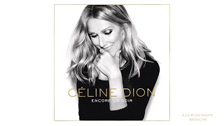 Céline Dion - À la plus haute branche