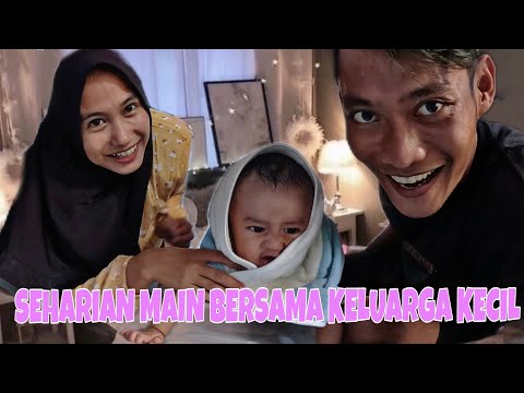 Serunya seharian main bersama keluarga kecil ku