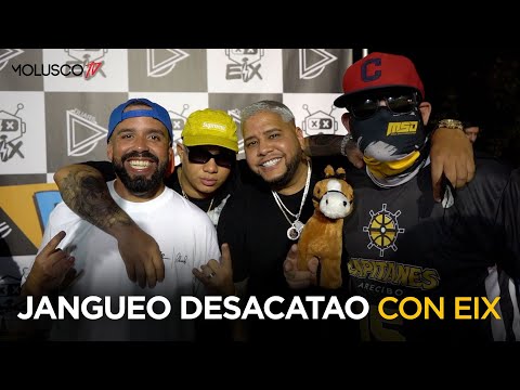 Jangueo “DESACATAO” con EIX, Yoyo, Fede, Molu y Mario VI