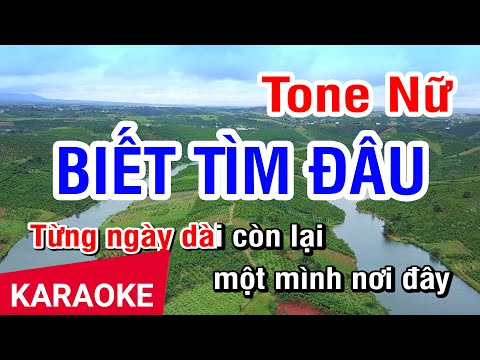 Biết Tìm Đâu (Karaoke Beat) – Tone Nữ | Nhan KTV