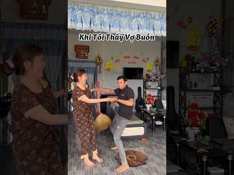 Khi Tôi Thấy Vợ Buồn #xuhuongyoutube #giaitri #321shorts #giadinh #shorts