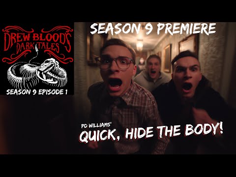 "Quick, Hide the Body!" S9E01 Drew Blood’s Dark Tales (Scary Stories Podcast)