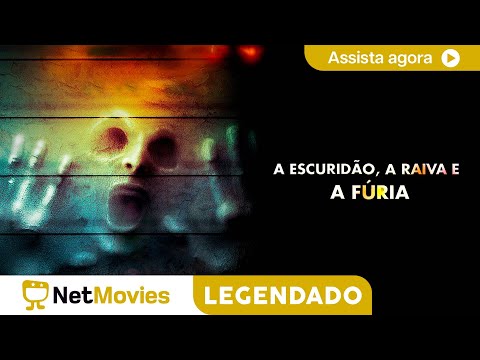 A Escuridão, A Raiva e a Fúria - FILME COMPLETO E GRÁTIS | NetMovies Legendado