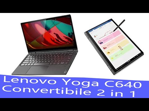 (ITALIAN) Lenovo Yoga C640  Notebook  i5 con SSD Touch Screen  Recensione