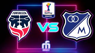 FORTALEZA F.C VS MILLONARIOS  - Fecha 11 - LIGA BETPLAY FEMENINA 2026