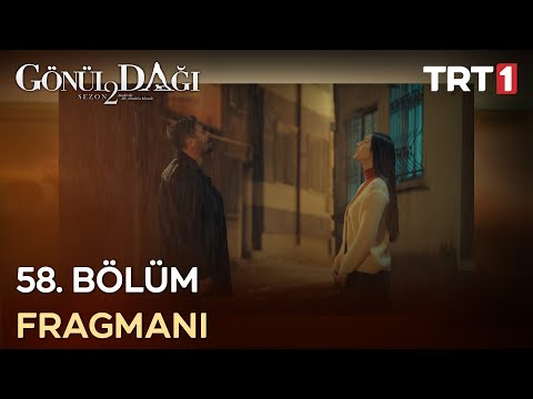 Gönül Dağı 58. Bölüm Fragmanı