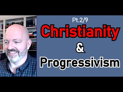 Christianity & Progressivism: J. Gresham Machen's Christianity & Liberalism Pt. 2/9  - Pastor Hines