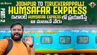 Jodhpur To Tiruchunapalli Hamsafar Express Part 2 Journey|| Train Videos||Telugu Travel Vlogger