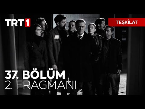 Teşkilat 37. Bölüm 2. Fragmanı