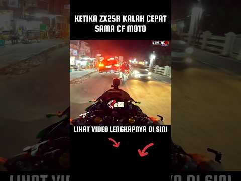 Ketika ZX25R kalah cepat sama CF Moto #shorts #viral #zx25r #cfmoto