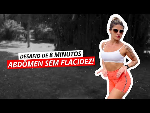 DESAFIO DE 8 MIN   TREINO PRA ACABAR COM A FLACIDEZ DO ABDÔMEN