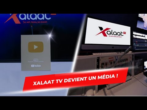 Présentation du nouveau média Xalaat TV