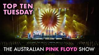 Top Ten Tuesday - Your Top 10 Pink Floyd Songs Performed by Aussie Floyd - 12th May 2026