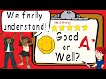 Understanding Good vs. Well