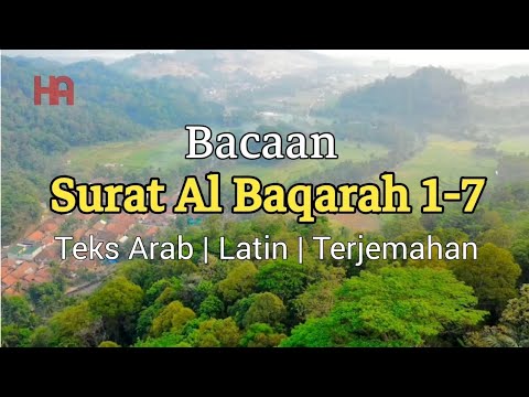 Bacaan Surat Al Baqarah Ayat 1-7 | Ciri ciri orang yang Bertakwa #albaqarah