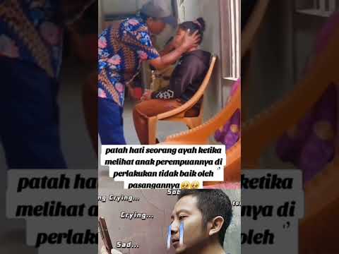 perasaan seorang ayah kepada putrinya #shortvideo #seharianlucu