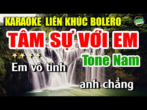 Karaoke Liên Khúc Nhạc Trữ Tình Tone Nam Dễ Hát Nhất | Tuyển Chọn Nhạc Vàng Bolero – Tâm Sự Với Anh