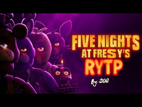 ПЯТЬ НОЧЕЙ У ФРЕДДИ RYTP (FNAF MOVIE TRAILER RYTP)