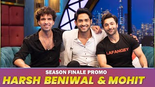 Harsh Beniwal &  Mohit Chikkara On Season Finale of The Thugesh show! PROMO @TheHarshBeniwal