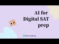 Digital SAT Preparation and AI Integration