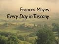 Exploring Tuscany and Writing