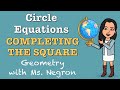 Converting Circle Equations Using Completing the Square