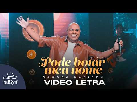 Sandro Nazireu | Pode Botar Meu Nome [Vídeo Letra]