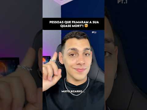 PESSOAS QUE FILMARAM SUA QUASE M*RTE! 😨😱 #edusouzzav #curiosidades