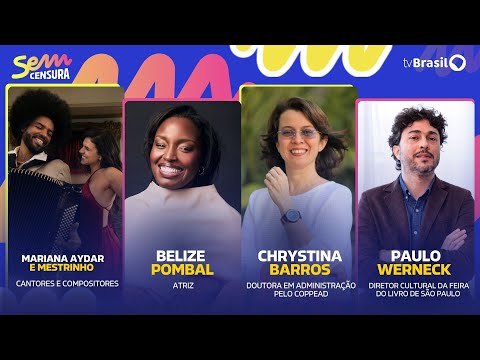 🔴 SEM CENSURA RECEBE BELIZE POMBAL, CHRYSTINA BARROS, PAULO WERNECK, MARIANA AYDAR E MESTRINHO