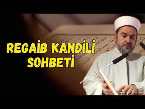 REGAİB KANDİLİ | Abdurrahman Büyükkörükçü Hocaefendi