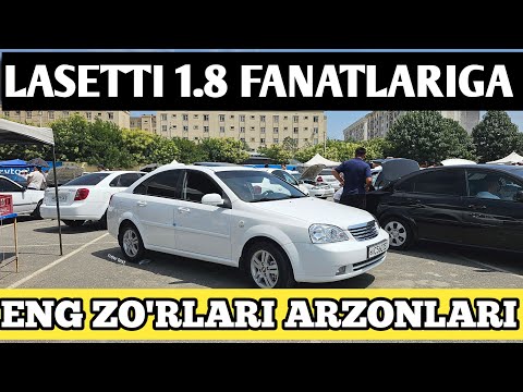 LASETTI 1.8 NARXLARI VARYANTLARI ANDIJON MASHINA BOZORI 13 IYUL