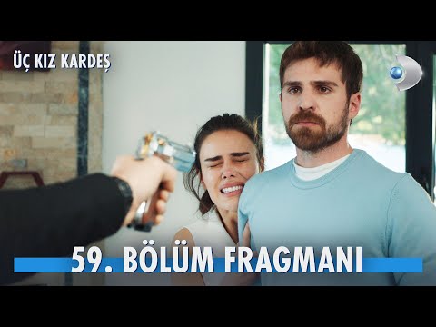 Üç Kız Kardeş 59. Bölüm Fragmanı @kanald