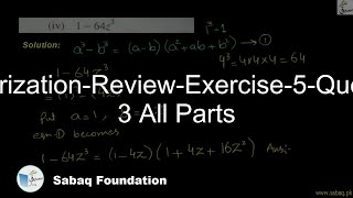 Factorization-Review-Exercise-5-Question 3 All Parts