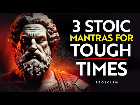 3 Mantras To Get Through TOUGH Times | Stoicism Philosophy