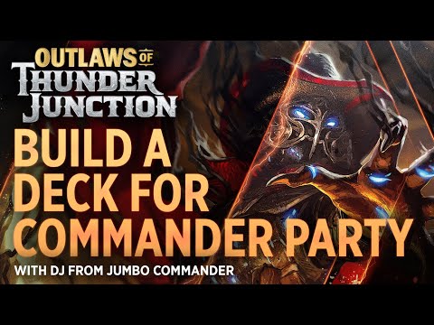 Build an Outlaws of Thunder Junction Deck for Commander Party